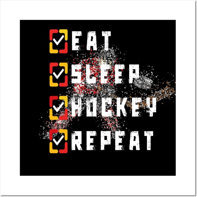 eat sleep hockey repeat hockey lovers 2 Wall Art by TOPTshirt